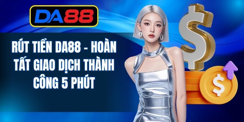 Rút Tiền DA88